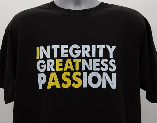 I Eat A$$ (Integrity, Greatness, Passion) - Shirt