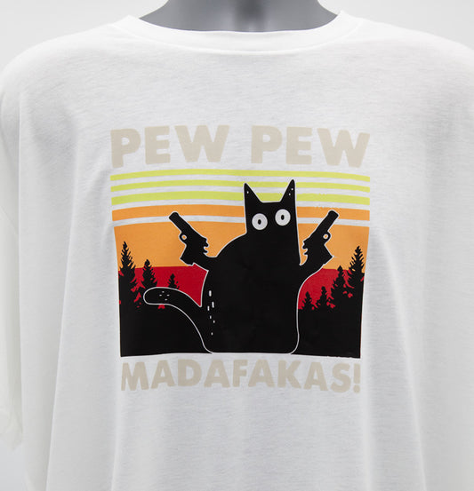 Pew, Pew, Madafakas! - Shirt