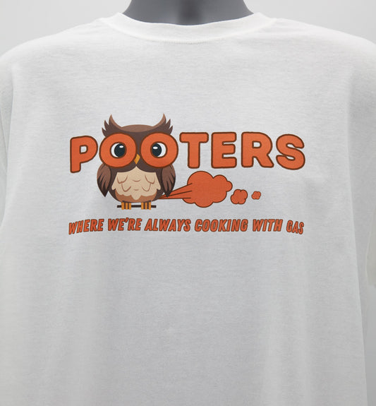 Pooters, Where We're Always Cooking With Gas - Shirt