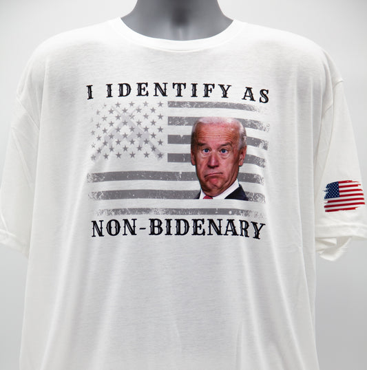 I Identify as Non-Bidenary - Shirt